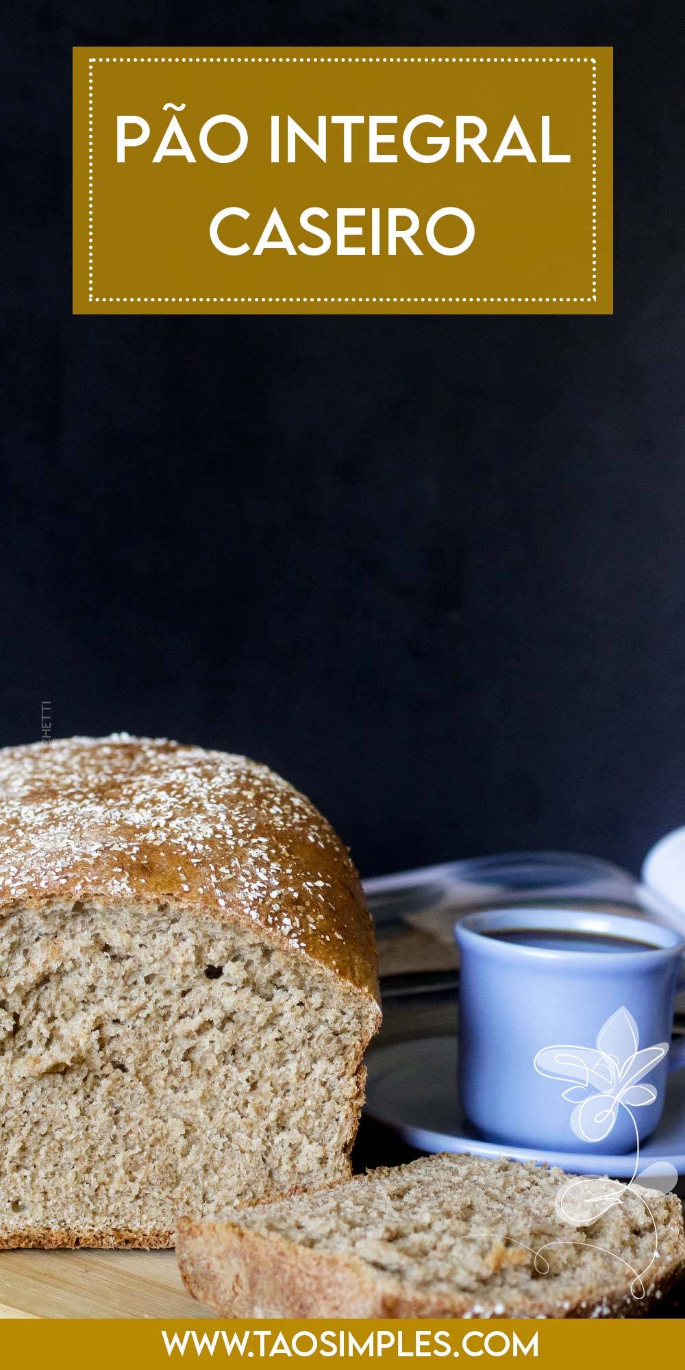 Receita de Pão Integral Caseiro - faça o seu pão e sirva no café da manhã da sua família.