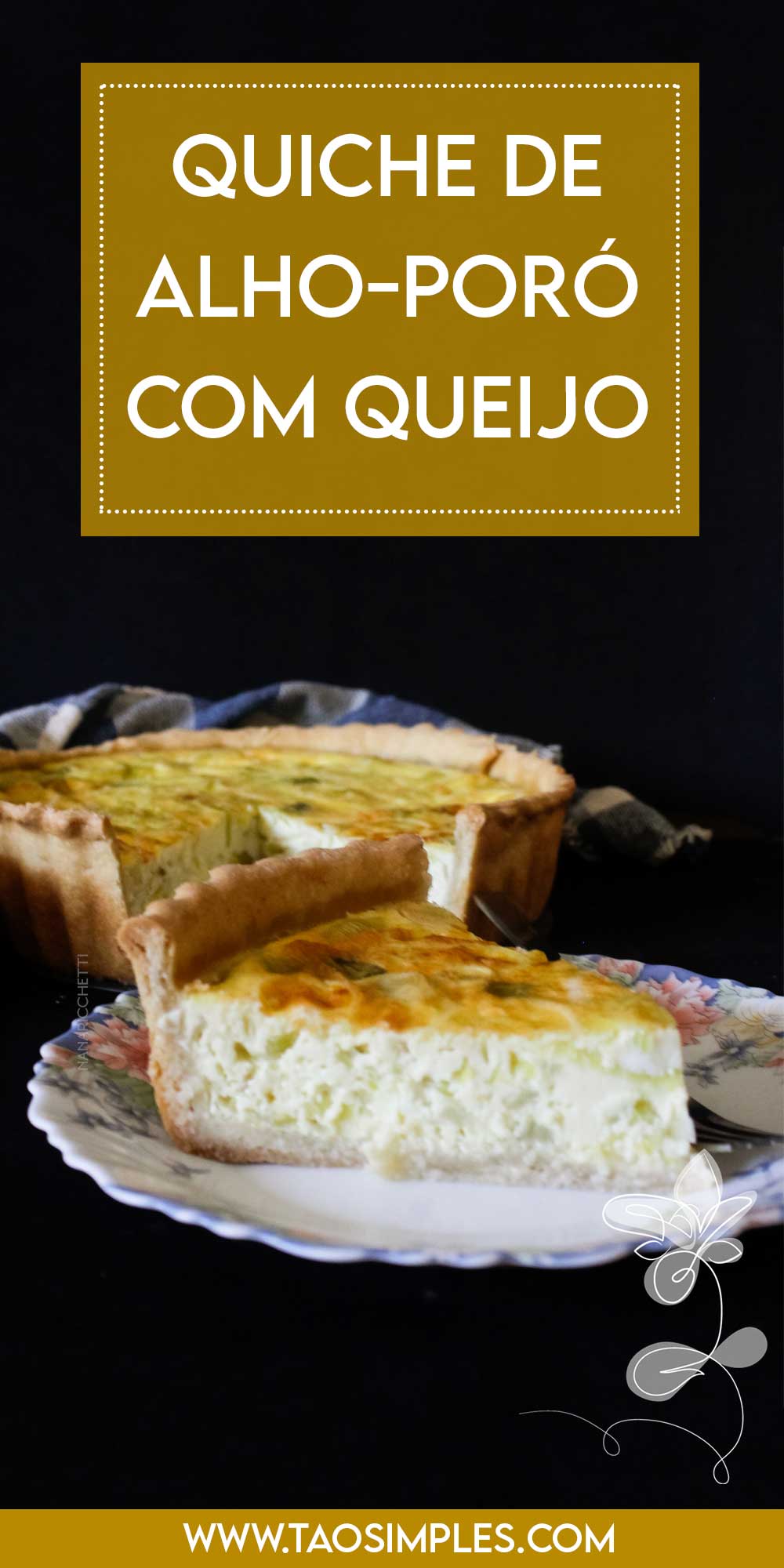 Receita de Quiche de Alho-poró com Queijo - nesses dias frescos de primavera, faça uma deliciosa torta caseira.