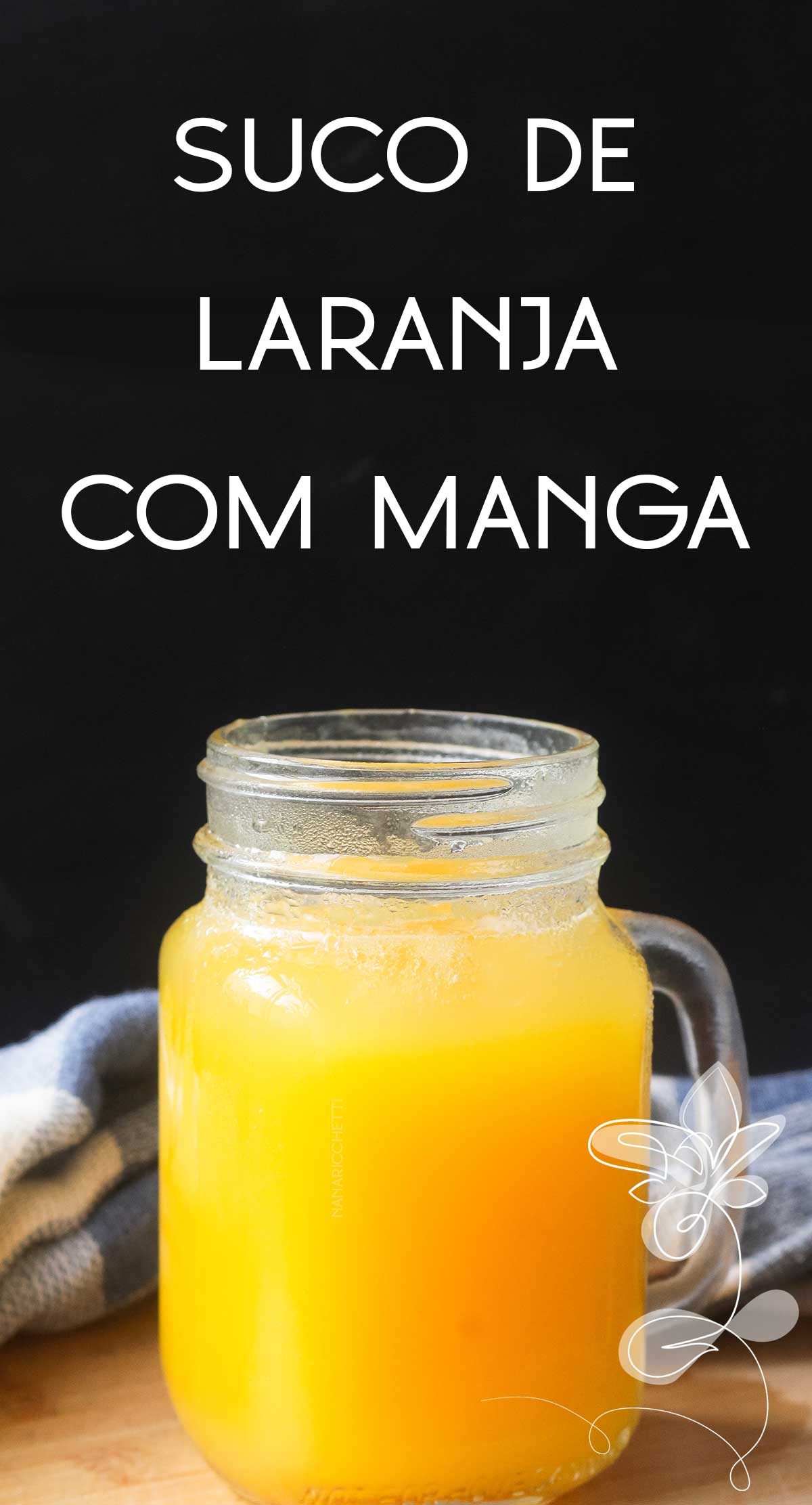 Receita de Suco de Laranja com Manga - uma bebida refrescante para qualquer hora do dia.