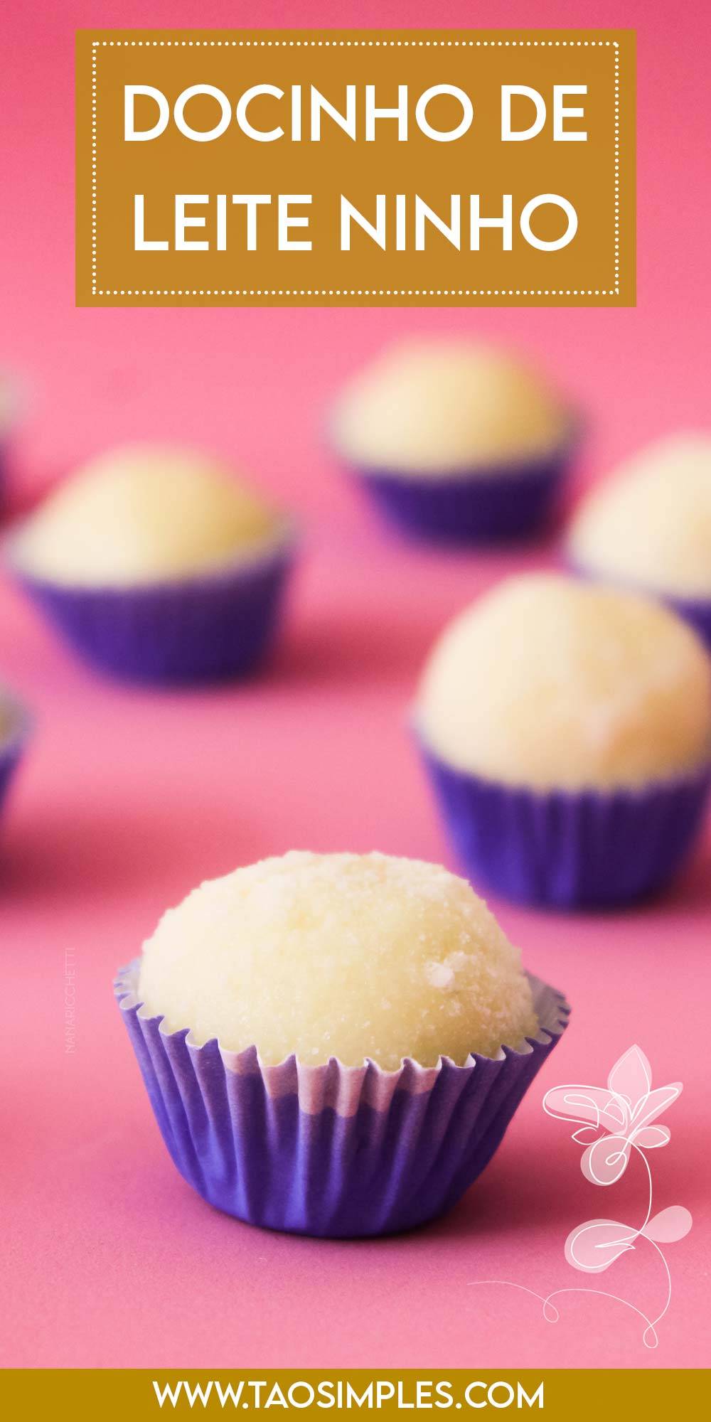 Receita de Docinho de Leite Ninho - para festejar ou beliscar no final de semana.