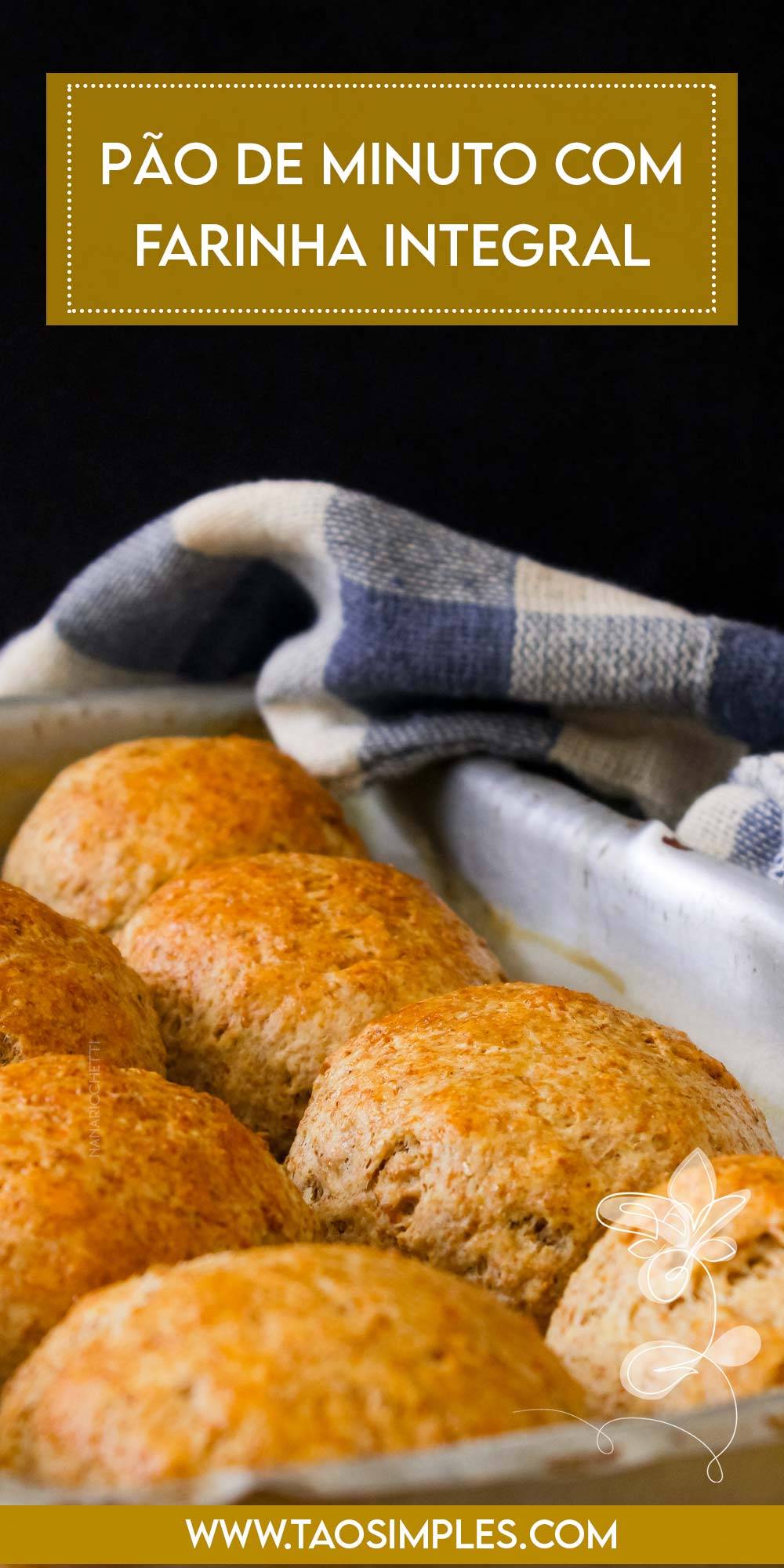 Receita de Pão de Minuto com Farinha Integral - perfeito para o café da manhã da família.