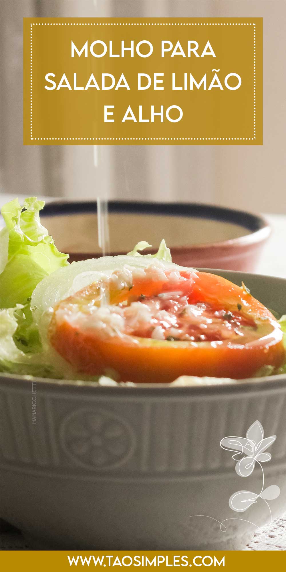 Receita de Molho para Salada de Limão e Alho - faça ainda hoje, para temperar a sua salada de alface e tomate.