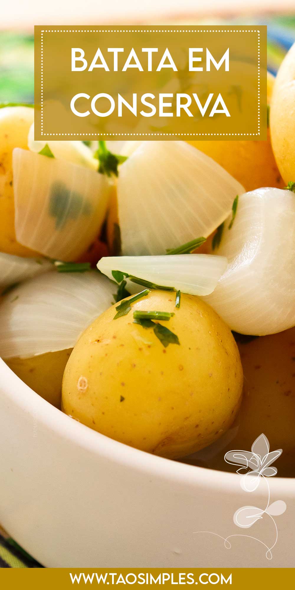 Receita de Conserva de Batata - nesse calor, sirva para petiscar ou na salada do almoço da semana.