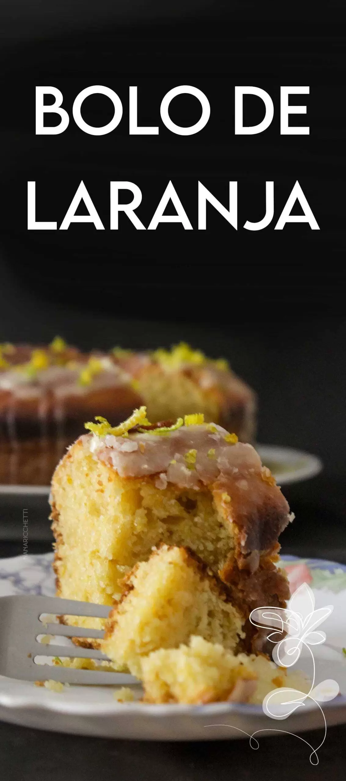 Receita de Bolo de Laranja com Casca - para um chá da tarde delicioso com aquele cafezinho ou chá fresquinho.