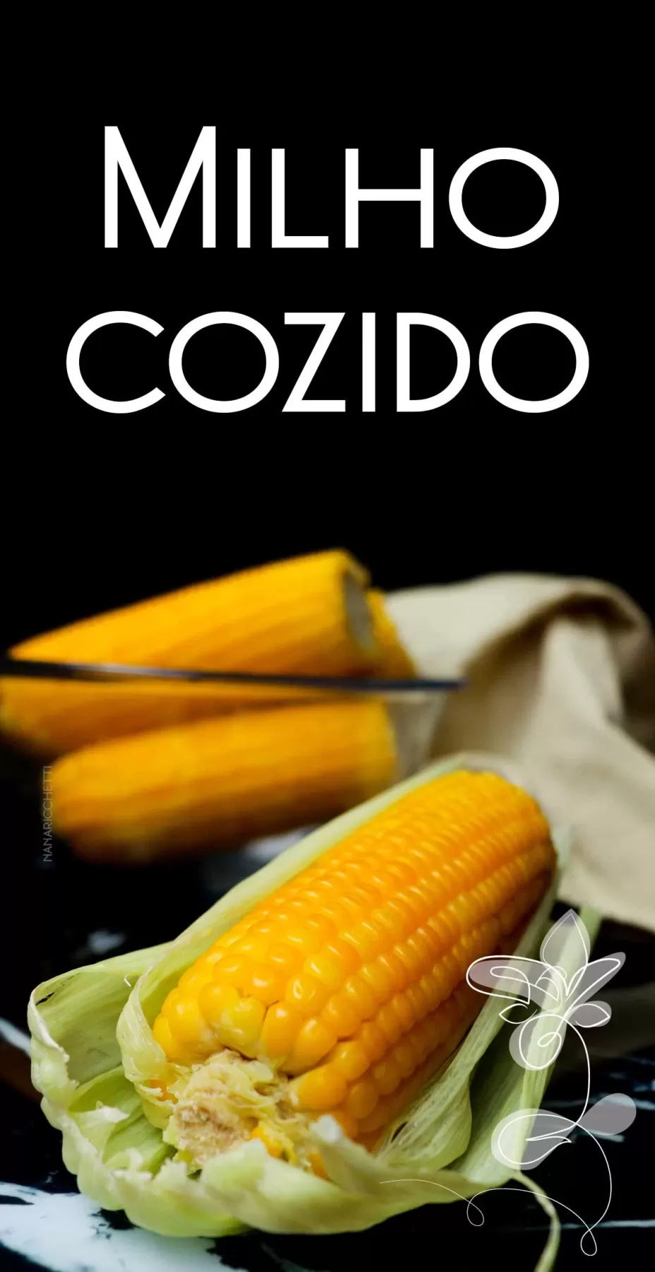 Receita de Milho Cozido - veja como é fácil fazer!