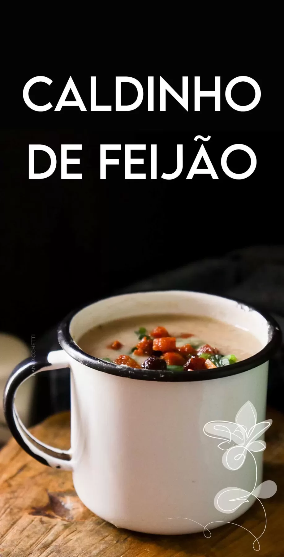 Receita de Caldinho de Feijão Simples - perfeito para os dias frios.