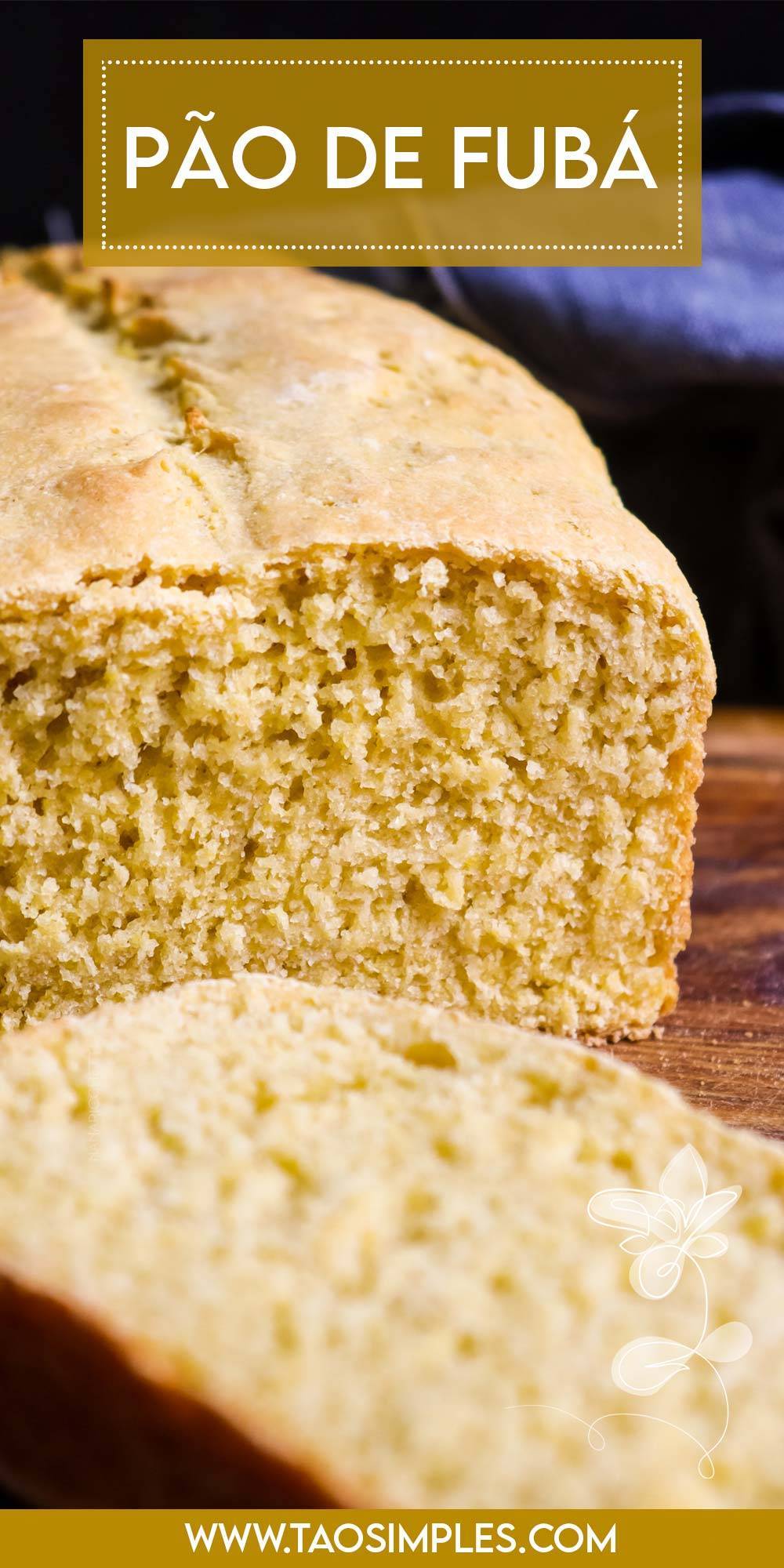 Receita de Pão de Fubá Caseiro - veja como é fácil fazer um café da manhã ou lanche da tarde delicioso.