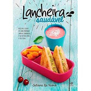 Lancheira Saudável - 
10 Livros de Receitas que ficaria de olho na Black Friday