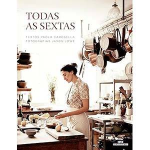 Todas as Sextas - 10 Livros de Receitas que ficaria de olho na Black Friday