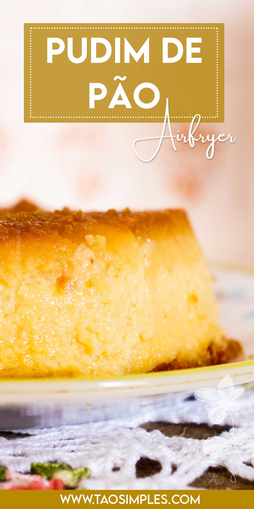 Receita Pudim de Pão na AirFryer - aprenda a fazer um clássico na fritadeira sem óleo.