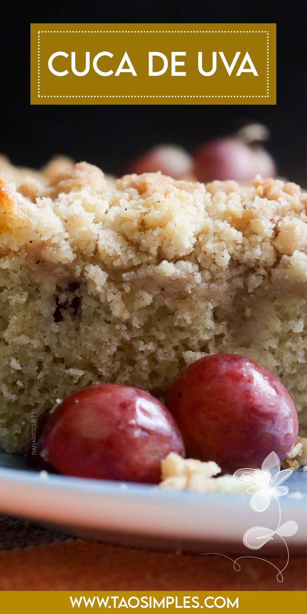 Receita de Cuca de Uva - deliciosa para lanchar em um final de semana chuvoso.