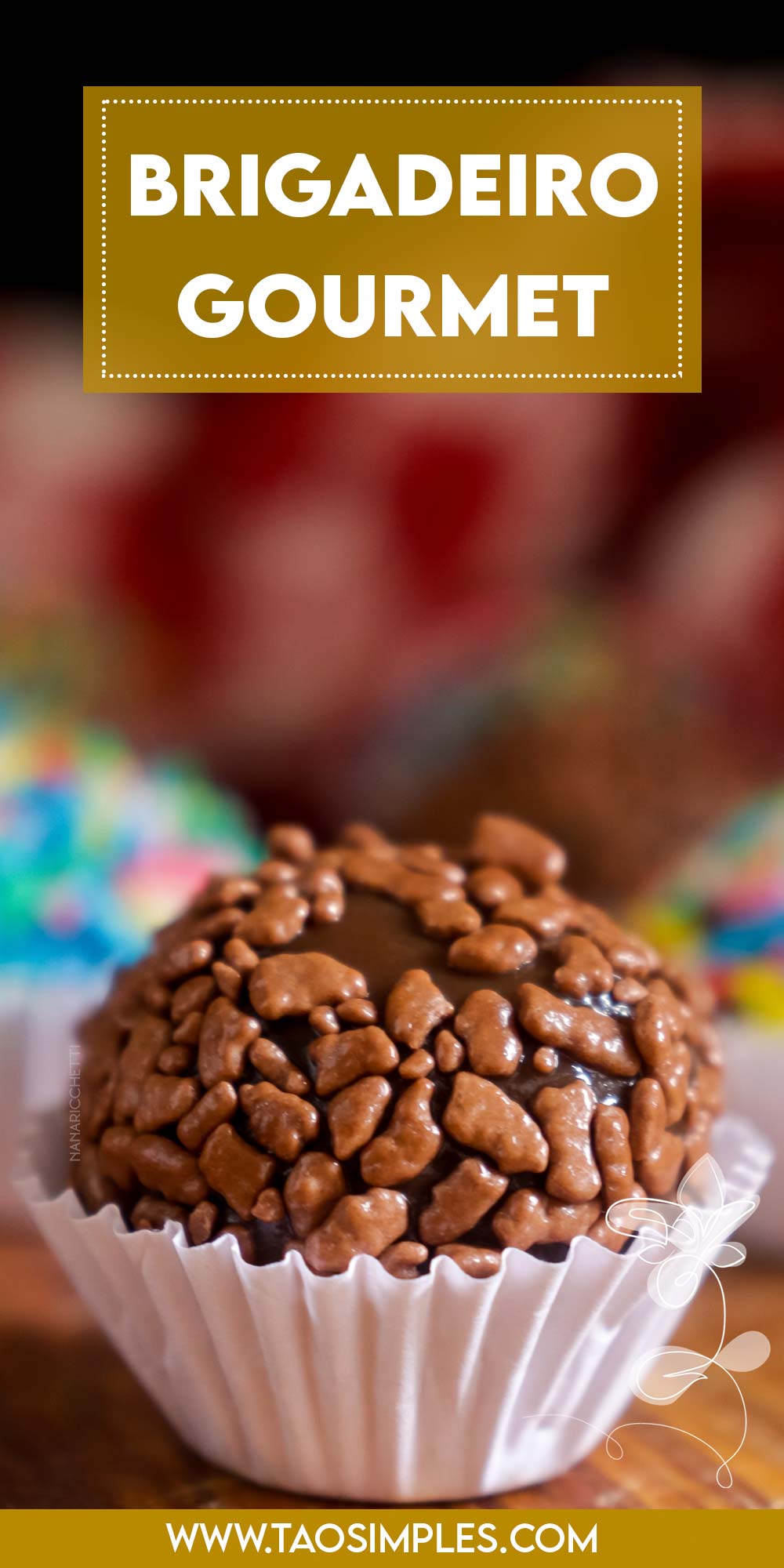 Receita de Brigadeiro de Aniversário Gourmet - deixe a festa da criançada deliciosa com esse docinho.